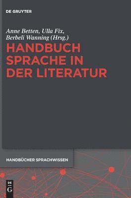 Anne Betten - Handbuch Sprache in der Literatur, Inbunden