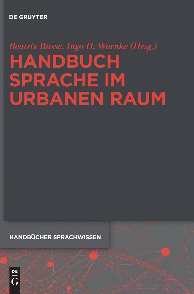 Handbuch Sprache im urbanen Raum Handbook of Language in Urban Space 1