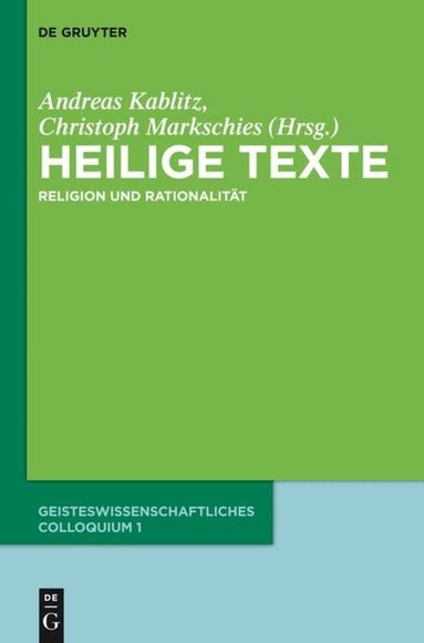 Andreas Kablitz, Christoph Markschies - Heilige Texte, Inbunden