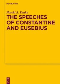 bokomslag Speeches of Constantine and Eusebius