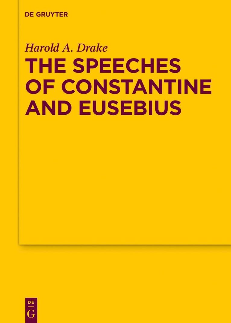 Harold A. Drake, Harold A. Drake - Speeches of Constantine and Eusebius, Inbunden