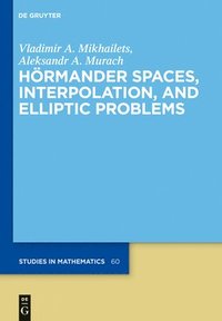 bokomslag Hrmander Spaces, Interpolation, and Elliptic Problems
