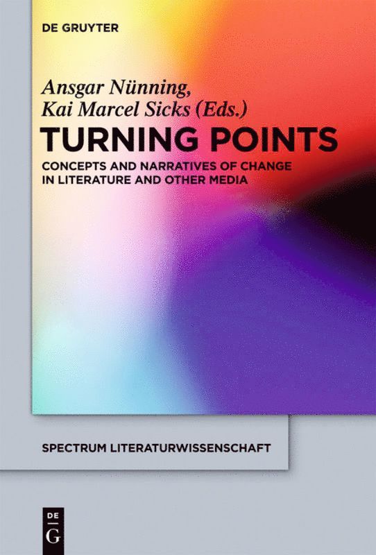 Ansgar Nünning, Kai Marcel Sicks - Turning Points, Inbunden