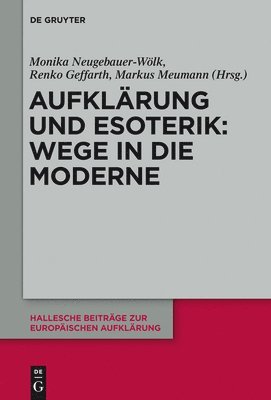 Monika Neugebauer-Wölk, Renko Geffarth, Markus Meumann - Aufklärung und Esoterik, Inbunden