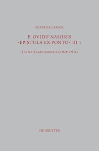 bokomslag P. Ovidii Nasonis &quot;Epistula ex Ponto&quot; III 1