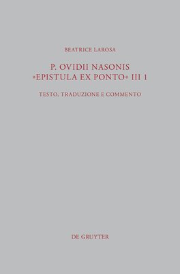 Beatrice Larosa - P. Ovidii Nasonis "Epistula ex Ponto" III 1, Inbunden