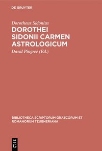 bokomslag Dorothei Sidonii Carmen Astrologicum