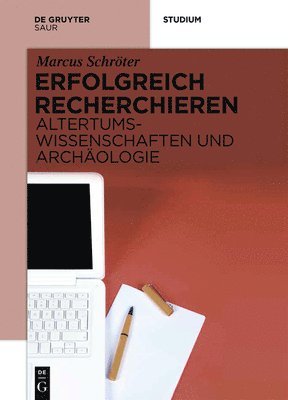 Erfolgreich recherchieren - Altertumswissenschaften und Archologie 1