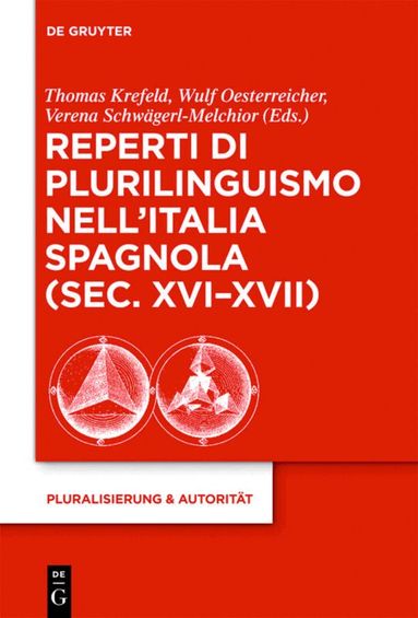 Thomas Krefeld, Wulf Oesterreicher, Verena Schwägerl-Melchior - Reperti di plurilinguismo nell’Italia spagnola (sec. XVI-XVII), Inbunden