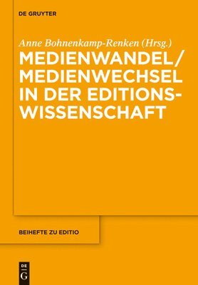 bokomslag Medienwandel / Medienwechsel in der Editionswissenschaft