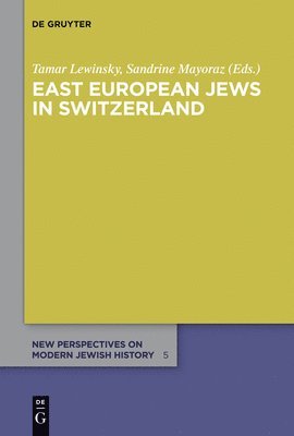 East European Jews in Switzerland 1