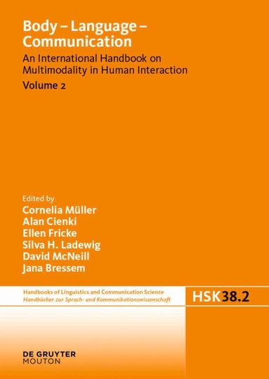 Cornelia Müller, Alan Cienki, Ellen Fricke, Silva Ladewig, David McNeill, Sedinha Tessendorf - Body - Language - Communication. Volume 2, Inbunden