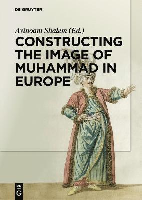Constructing the Image of Muhammad in Europe 1