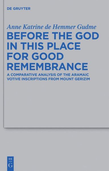 Anne Katrine de Hemmer Gudme - Before the God in this Place for Good Remembrance, Inbunden