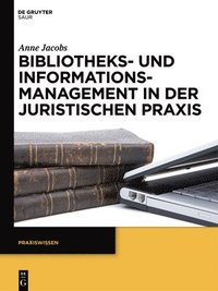 bokomslag Bibliotheks- Und Informationsmanagement in Der Juristischen PRAXIS