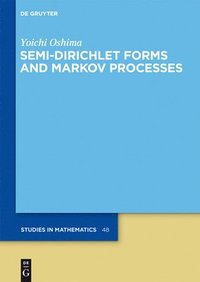 bokomslag Semi-Dirichlet Forms and Markov Processes