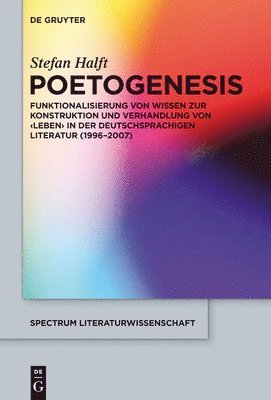 Stefan Halft - Poetogenesis, Inbunden