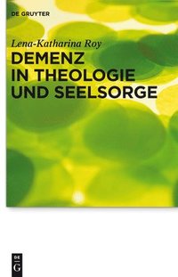 bokomslag Demenz in Theologie und Seelsorge