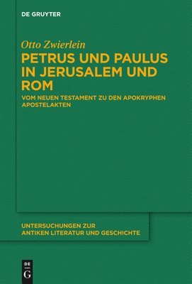 Petrus und Paulus in Jerusalem und Rom 1