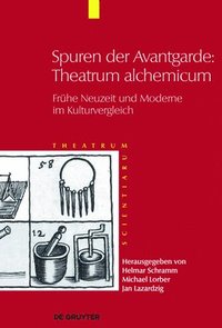 bokomslag Spuren der Avantgarde: Theatrum alchemicum