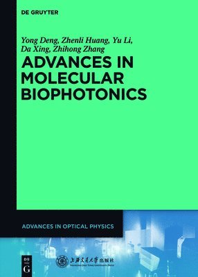 Advances in Molecular Biophotonics 1