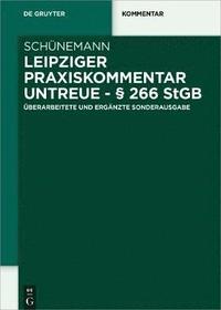 bokomslag Leipziger Praxiskommentar Untreue -  266 StGB