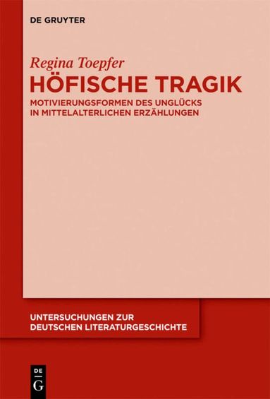 Regina Toepfer - Höfische Tragik, Inbunden