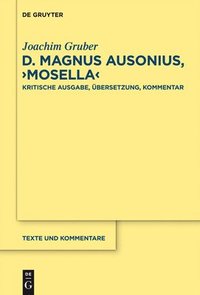 bokomslag D. Magnus Ausonius, &quot;Mosella&quot;