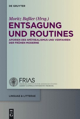 Moritz Baßler - Entsagung und Routines, Inbunden