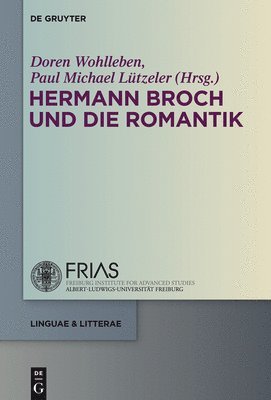 Hermann Broch Und Die Romantik