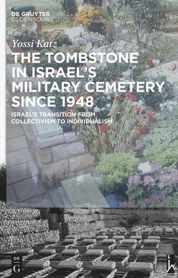 bokomslag Tombstone in Israel's Military Cemetery since 1948
