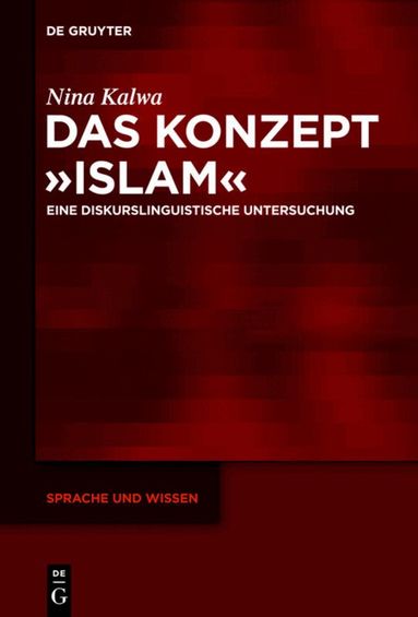 Nina Kalwa - Konzept »Islam«, Inbunden
