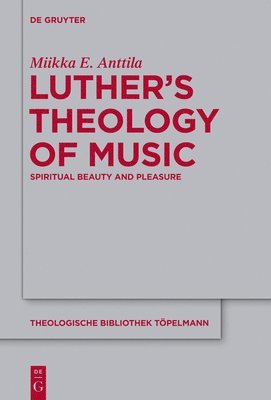 bokomslag Luthers Theology of Music