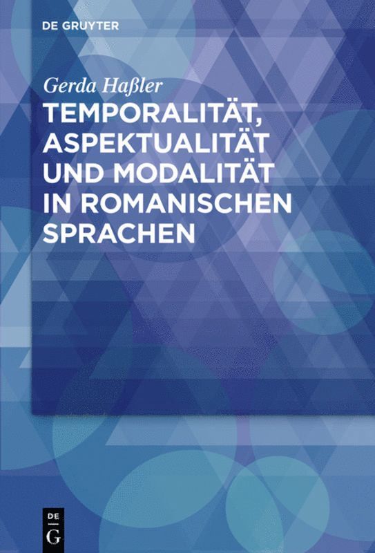 Temporalitt, Aspektualitt und Modalitt in romanischen Sprachen 1