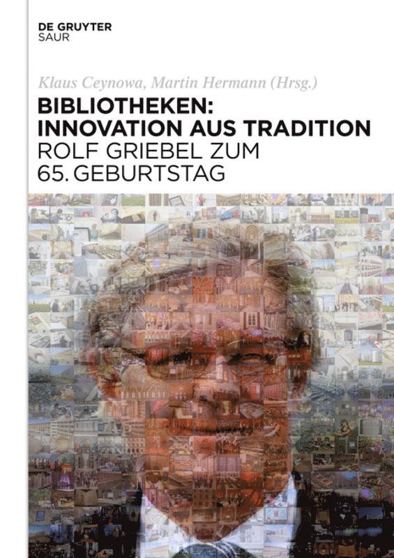 Bibliotheken: Innovation aus Tradition 1