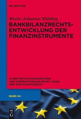 Bankbilanzrechtsentwicklung der Finanzinstrumente 1