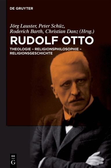 Jörg Lauster, Peter Schüz, Roderich Barth, Christian Danz - Rudolf Otto, Inbunden