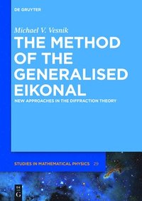 bokomslag The Method of the Generalised Eikonal