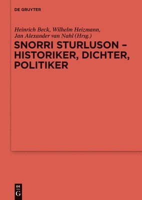 bokomslag Snorri Sturluson - Historiker, Dichter, Politiker