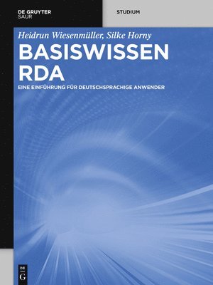 Heidrun Wiesenmüller, Silke Horny, Heidrun Silke Wiesenmüller Horny - Basiswissen RDA, Häftad