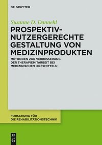 bokomslag Prospektiv-nutzergerechte Gestaltung von Medizinprodukten