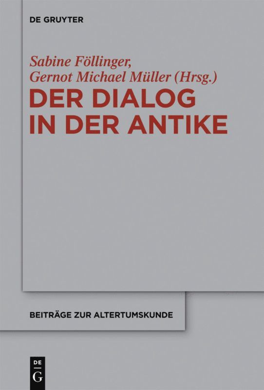 Sabine Föllinger, Gernot Michael Müller - Dialog in der Antike, Inbunden