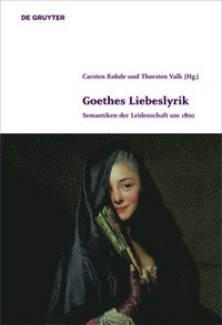 bokomslag Goethes Liebeslyrik