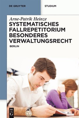 Systematisches Fallrepetitorium Besonderes Verwaltungsrecht 1