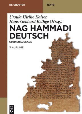 Hans-Martin Schenke, Ursula Ulrike Kaiser, Hans-Gebhard Bethge - Nag Hammadi Deutsch, Inbunden