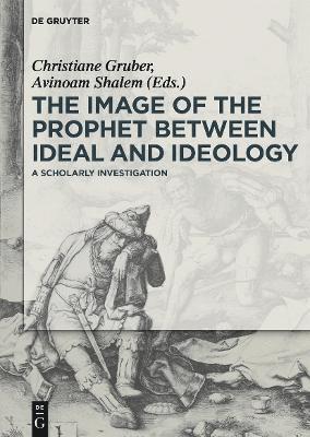 Image of the Prophet Between Ideal and Ideology