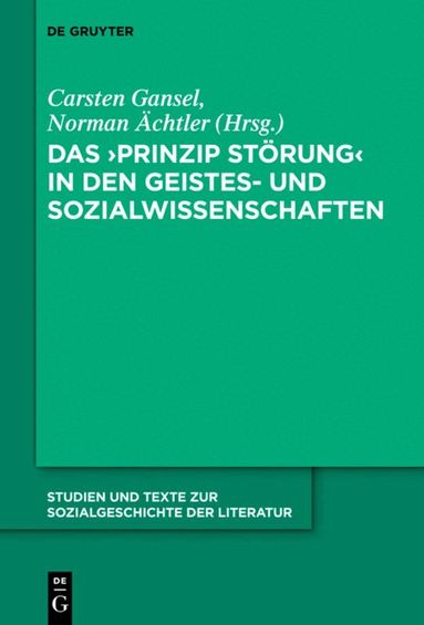 Carsten Gansel, Norman Ächtler - 'Prinzip Störung' in den Geistes- und Sozialwissenschaften, Inbunden
