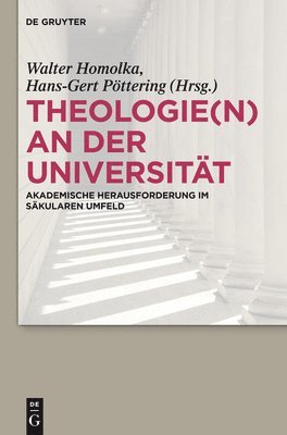 Walter Homolka, Hans-Gert Pöttering - Theologie(n) an der Universität, Inbunden