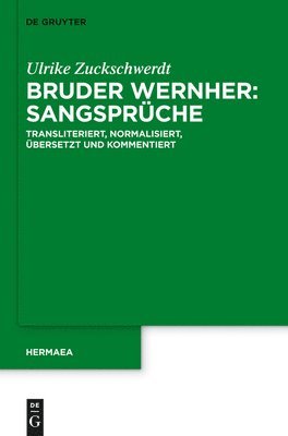 Bruder Wernher: Sangsprche 1