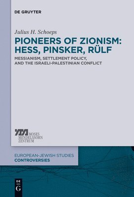 Pioneers of Zionism: Hess, Pinsker, Rlf 1